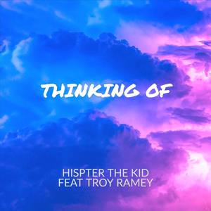 Thinking Of (feat. Troy Ramey)