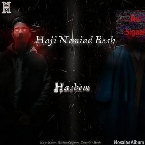 Haji Nemiad Besh (Explicit)