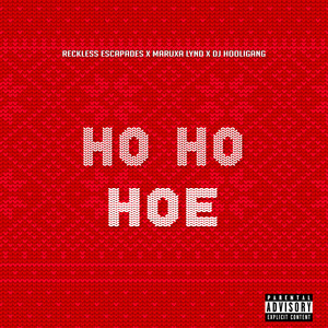 Ho Ho Hoe (Explicit)