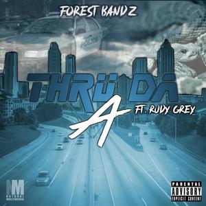 Thru Da A (Explicit)