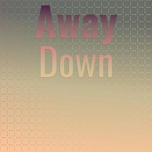 Away Down