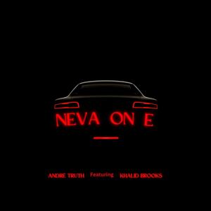 Neva On E (Explicit)