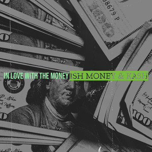 In Love With the Money (Explicit)