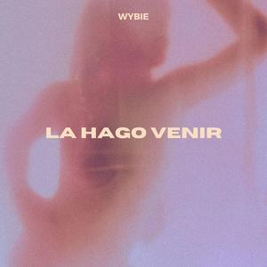 LA HAGO VENIR