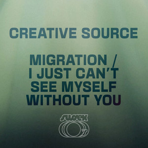 Migration / I Just Can't See Myself Without You