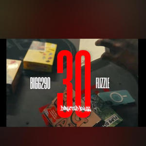 30 (feat. Flizzle) (Explicit)