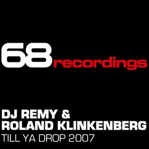 Till Ya Drop! 2007 (Original Mix)