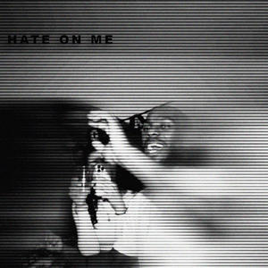 HATE ON ME (Explicit)