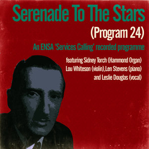 Serenade to the Stars: Starlight Serenade / This Year's Kisses