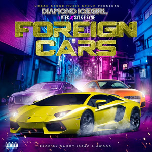Foreign Cars(feat. V-Tec King Of LA & Sylk-E-Fyne) (Explicit)
