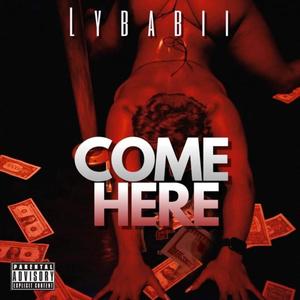 Come Here (Explicit)