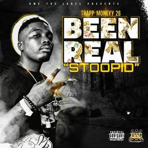 Been Real Stoopid Vol. 1 (Explicit)