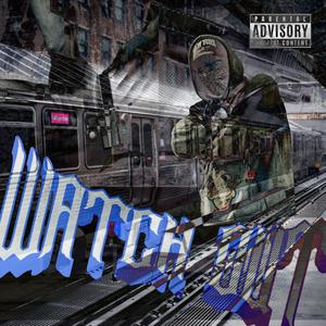 Watch Out (Explicit)
