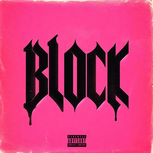 BLOCK (feat. Pakap) (Explicit)
