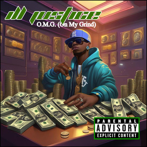 O.M.G. (On My Grind) (Explicit)