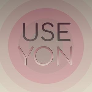 Use Yon