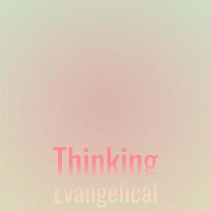 Thinking Evangelical