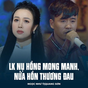 LK Nụ Hồng Mong Manh, Nửa Hồn Thương Đau