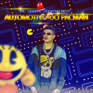 Automotivo do Pac Man (Explicit)
