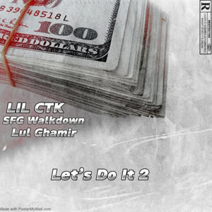 Lets Do It 2 (feat. SFG Waldown & Lul Ghamir) [Explicit]