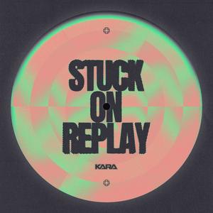 Stuck on Replay (Extended Mix)