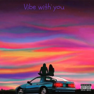 Vibe With You (Explicit)
