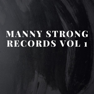 Manny Strong Records, Vol. 1 (Explicit)