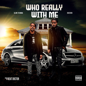 Who Really With Me (Explicit)