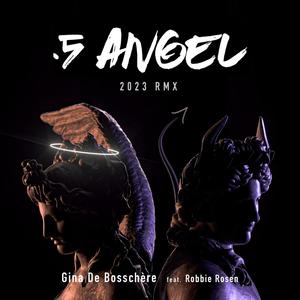 .5 Angel (feat. Robbie Rosen) (2023 RMX)