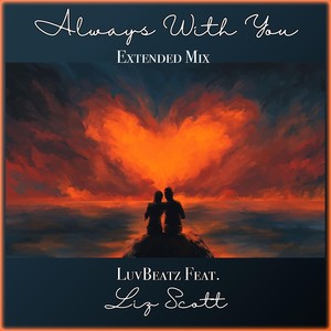 Always with You (Extended Mix) [feat. Liz Scott]