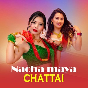 Nacha Maya Chattai