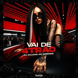 Vai de 4Trão (Explicit)