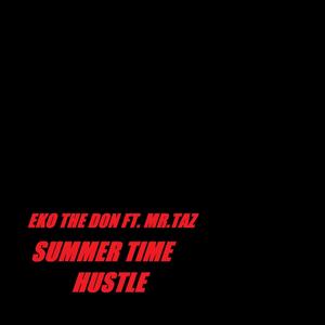 Summer Time Hustle (feat. Mr. Taz)