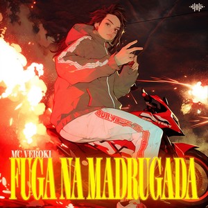 Fuga na Madrugada (Explicit)