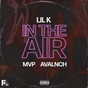 In The Air (Explicit)