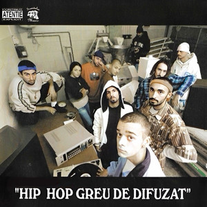 Hip Hop Greu De Difuzat (Explicit)