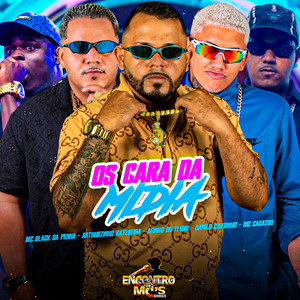 OS CARA DA MÍDIA (Explicit)