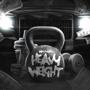 Heavy Weight (Explicit)