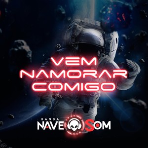 Vem Namorar Comigo