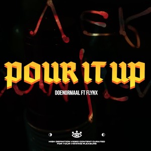 Pour It Up (feat. Flynx)