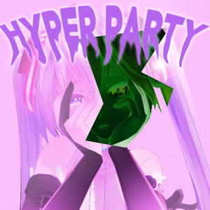 HYPERPARTY (Explicit)