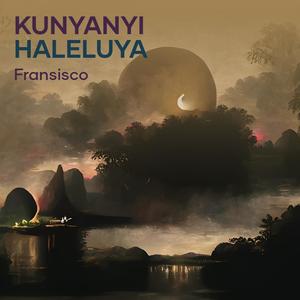 Kunyanyi Haleluya