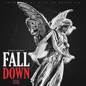 Fall Down(feat. Kidzinbrooklyn) (Explicit)