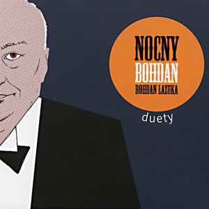 Nocny Bohdan - Duety