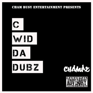 C Wid Da Dubz (Explicit)