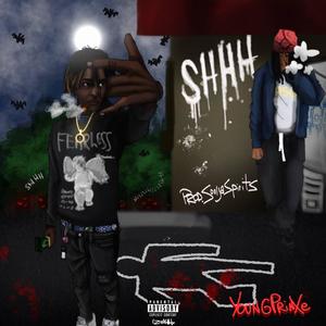 Shhh (feat. YoungPrinxe) (Explicit)