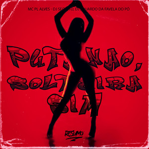 Puta Não Solteira Sim (Explicit)