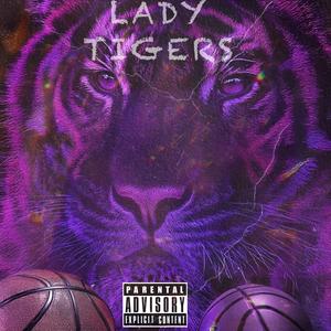 LADY TIGERS (Explicit)