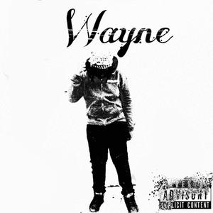 wayne (Explicit)