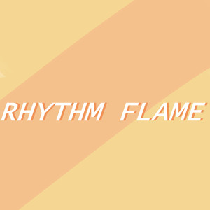 Rhythm Flame